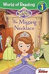 The Missing Necklace: Sofia the First (World of Reading: Level Pre-1: Disney's Junior) The Missing Necklace: Sofia the First (World of Reading: Level Pre-1: Disney's Junior)