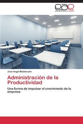 Administración de la Productividad (Spanish Edition)