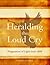 Heralding the Loud Cry: Pro...