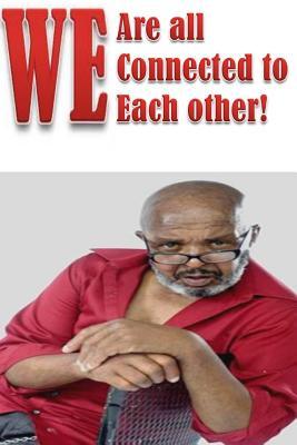 We are all Connected to Each other!!