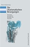 Die charismatischen Bewegungen (Kirche - Konfession - Religion, 42) (German Edition)