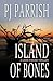 Island of Bones (Louis Kincaid Thrillers)