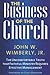 The Business of the Church:...