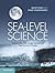 Sea-Level Science: Understanding Tides, Surges, Tsunamis and Mean Sea-Level Changes