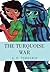 The Turquoise War