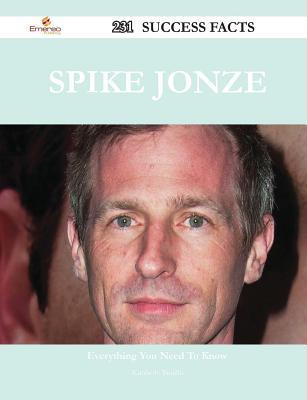 Spike Jonze 231 Success Facts - Everything You Need to Know about Spike Jonze