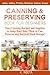 Canning and Preserving Book for Beginners: Easy Canning Recipes and Supplies to Jump Start Your "How to Can, Preserve and Survival Food Storage
