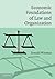 Economic Foundations of Law and Organization by Donald A. Wittman