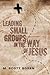 Leading Small Groups in the...