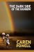 The Dark Side of the Rainbow by Caren Powell