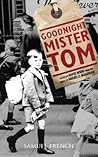 Goodnight Mister Tom (Play Adaptation) Goodnight Mister Tom (Play Adaptation)