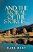 And the Moral of the Story Is by Carl L. Hart
