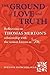 The Ground of Love and Truith: Reflections on Thomas Merton's Relationship with the Woman Known as "M"