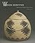 Woven Identities: Basketry Art of Western North America: Basketry Art of Western North America