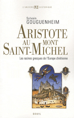 Aristote Au Mont Saint Michel: Les Racines Grecques De L'europe Chrétienne (Paperback)