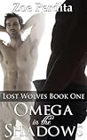 Omega in the Shadows by Zoe Perdita