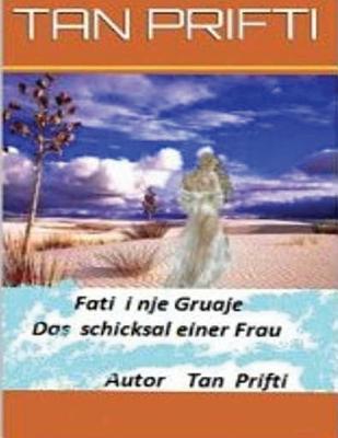 Fati i një gruaje: Das Schicksal Einer Frau