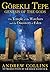 Gobekli Tepe by Andrew Collins