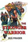 The Stranger Warrior The Stranger Warrior