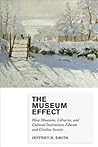 The Museum Effect...