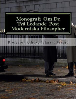Monografi Om De Två Ledande Post Moderniska Filosopher (Swedish Edition)