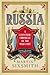 Russia: A 1000-Year Chronicle of the Wild East