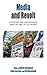 Media and Revolt: Strategies and Performances from the 1960s to the Present (Protest, Culture & Society, 11)