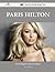 Paris Hilton 231 Success Facts - Everything You Need to Know about Paris Hilton