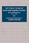 The Public Years of Sarah and Angelina Grimke