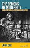 The Demons of Modernity: Ingmar Bergman and European Cinema