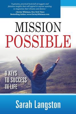 Mission Possible:: 9 Keys to Success in Life