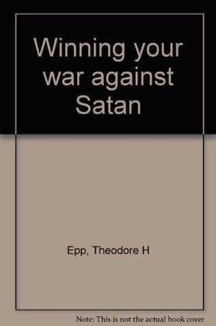 Winning your war against Satan