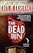 The Dead Run: A High-Concept Supernatural Thriller of Ancient Evil on the Border (Jess Galvan, 1)