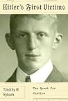 Hitler's First Victims: The Quest for Justice