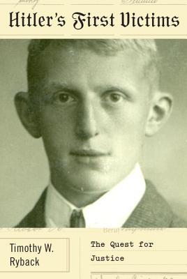 Hitler's First Victims: The Quest for Justice (Hardcover)