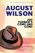 Joe Turner's Come and Gone