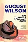 Joe Turner's Come and Gone by August Wilson