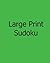 Large Print Sudoku: Moderat...