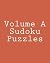 Volume A Sudoku Puzzles: Fu...