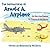 The Adventures of Arnold A. Airplane by Bill Slentz