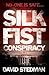 The Silk Fist Conspiracy