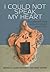 I Could Not Speak My Heart: Education and Social Justice for Gay and Lesbian Youth (University of Regina Publications(UR))