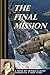 The Final Mission by Arnold D. Jones