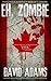 Eh, Zombie ("I, Zombie" Fanfiction #1)