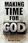 Make Time For God: Bible Commentary & Wisdom (Making Time For God)