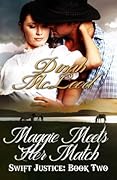 Maggie Meets Her Match