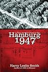 Hamburg 1947: A Place for the Heart to Kip