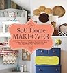 The $50 Home Makeover by Shaunna West