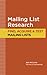 MAILING LIST RESEARCH: How to Find, Acquire and Test Mailing Lists (Direct Mail Tutorials Book 1)