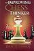 The Improving Chess Thinker: Revised and Expanded